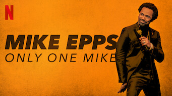 Mike Epps: Only One Mike (2019)