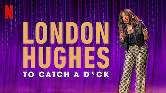 London Hughes: To Catch a D*ck (2020)