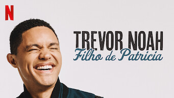 Trevor Noah: Filho de Patricia (2018)