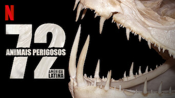 72 Animais Perigosos: América Latina (2017)