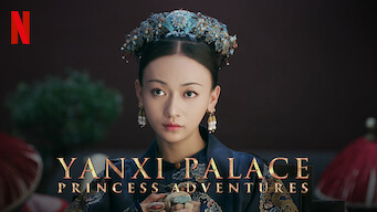 Palácio Yanxi: As Aventuras da Princesa (2019)