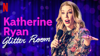 Katherine Ryan: Glitter Room (2019)