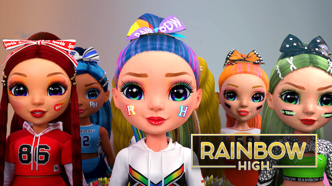 Rainbow High (2020) - Netflix | Flixable